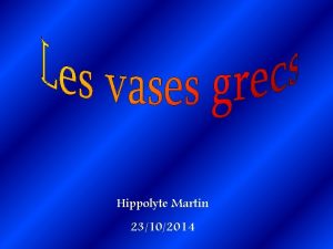 Hippolyte Martin 23102014 La cramique est un mot