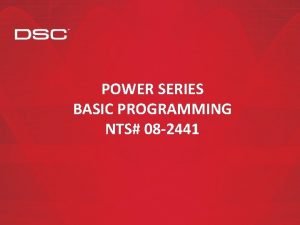 POWER SERIES BASIC PROGRAMMING NTS 08 2441 Agenda
