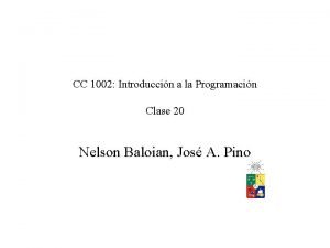 CC 1002 Introduccin a la Programacin Clase 20