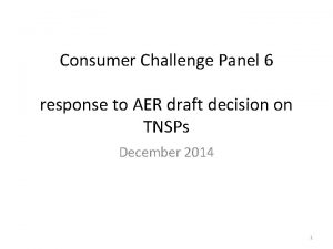 Consumer Challenge Panel 6 response to AER draft