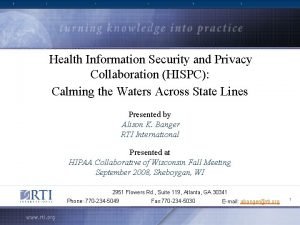 Health Information Security and Privacy Collaboration HISPC Calming