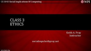 CS 3043 Social Implications Of Computing CLASS 3