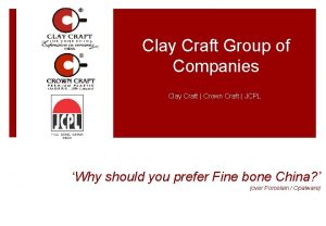 Clay Craft Group of Companies Clay Craft Crown Clay Craft Group of Companies Clay Craft Crown