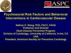 Psychosocial Risk Factors and Behavioral Interventions in Cardiovascular