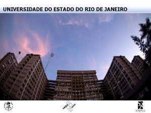 UNIVERSIDADE DO ESTADO DO RIO DE JANEIRO UNIVERSIDADE