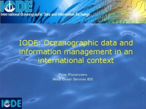 IODE Oceanographic data and information management in an