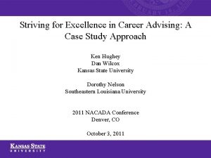 Striving for Excellence in Career Advising A Case