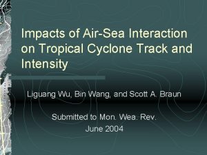 Impacts of AirSea Interaction on Tropical Cyclone Track