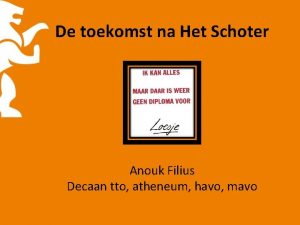 De toekomst na Het Schoter Anouk Filius Decaan