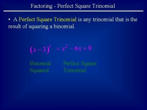 How to determine if the trinomial is a perfect square
