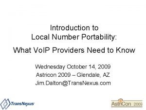 Introduction to Local Number Portability What Vo IP