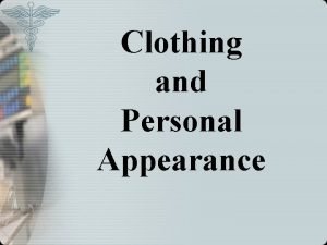 Clothes and personal appearance