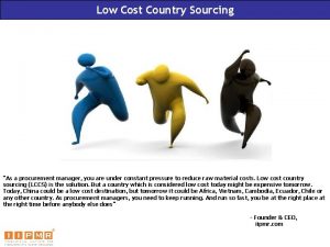 Low cost country sourcing