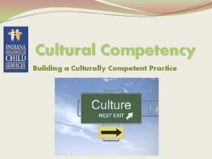 Cultural Competency Building a Culturally Competent Practice Tolerance