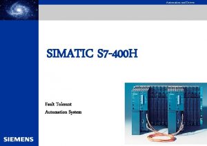 Automation and Drives SIMATIC S 7 400 H