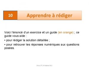 10 Apprendre rdiger Voici lnonc dun exercice et