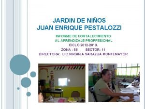 JARDIN DE NIOS JUAN ENRIQUE PESTALOZZI INFORME DE