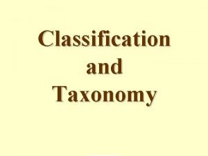 Taxonomy groups Taxonomy groups