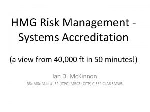 HMG Risk Management Systems Accreditation a view from