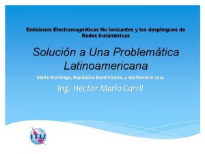 Emisiones Electromagnticas No Ionizantes y los despliegues de