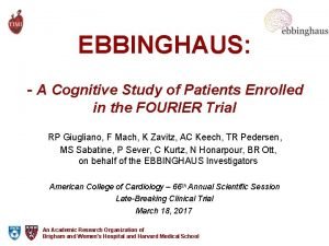 EBBINGHAUS A Cognitive Study of Patients Enrolled in