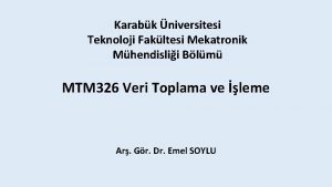 Karabk niversitesi Teknoloji Fakltesi Mekatronik Mhendislii Blm MTM