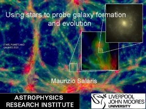 Using stars to probe galaxy formation and evolution