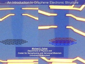 An Introduction to Graphene Electronic Structure Michael S