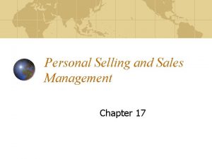 Personal Selling and Sales Management Chapter 17 Introduction
