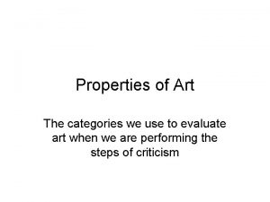 Properties of arts Properties of arts