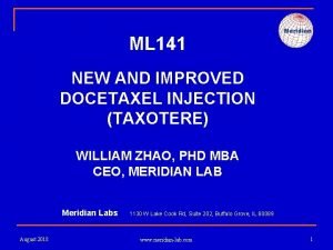 ML 141 NEW AND IMPROVED DOCETAXEL INJECTION TAXOTERE