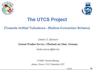 The UTCS Project Towards Unified Turbulence Shallow Convection