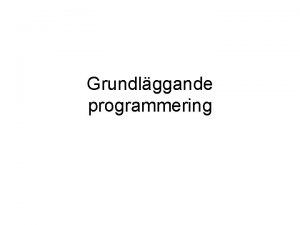 Grundlggande programmering Problem Problem 1 Omvandla sekunder till