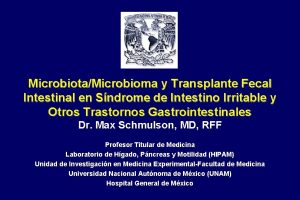 MicrobiotaMicrobioma y Transplante Fecal Intestinal en Sndrome de