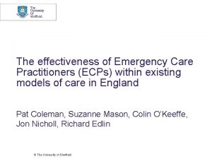 The effectiveness of Emergency Care Practitioners ECPs within