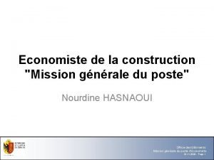 Economiste de la construction Mission gnrale du poste