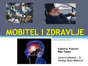 MOBITEL I ZDRAVLJE Katarina Popovi Mijo Talaji Upravni