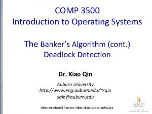 COMP 3500 Introduction to Operating Systems The Bankers