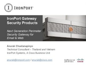 Iron Port Gateway Security Products Next Generation Perimeter