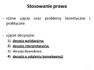 Stosowanie prawa rne ujcia oraz problemy teoretyczne i