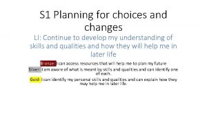 Planning for choices and changes