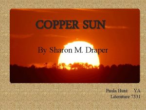 Copper sun sharon draper summary