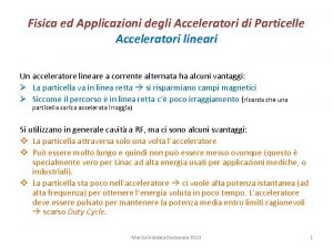 Fisica ed Applicazioni degli Acceleratori di Particelle Acceleratori