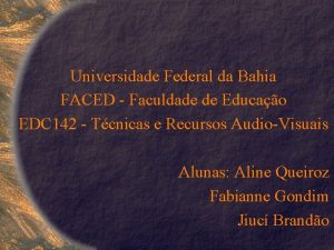 Universidade Federal da Bahia FACED Faculdade de Educao