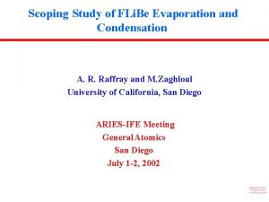 Scoping Study of FLi Be Evaporation and Condensation