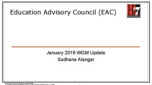 Education Advisory Council EAC January 2019 WGM Update