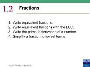 1 2 3 4 Fractions Write equivalent fractions