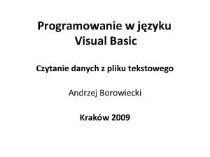 Programowanie w jzyku Visual Basic Czytanie danych z