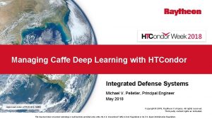 Managing Caffe Deep Learning with HTCondor Integrated Defense