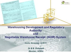 Warehousing development and regulatory authority